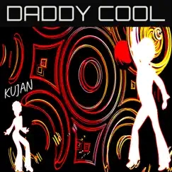 Daddy Cool (Remix) Song Lyrics