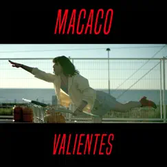 Valientes - Single by Macaco album reviews, ratings, credits