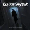 Out of the Shadows (Original Soundtrack) album lyrics, reviews, download