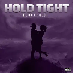 Hold Tight - Single by Flock-O.D. album reviews, ratings, credits