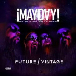Future Vintage by ¡MAYDAY! album reviews, ratings, credits