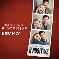 Theme from B Positive - Single by Keb' Mo' album reviews, ratings, credits
