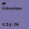 Colossians 1:24-26 (feat. Robbie Seay & Ryan DeLange) song lyrics