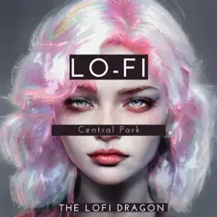 Central Park - Single by The Lofi Dragon album reviews, ratings, credits
