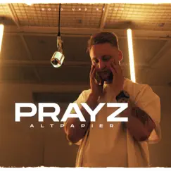 Altpapier - Single by Prayz album reviews, ratings, credits