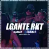 L-Gante Rkt (Remix) [feat. Papu DJ] - Single album lyrics, reviews, download