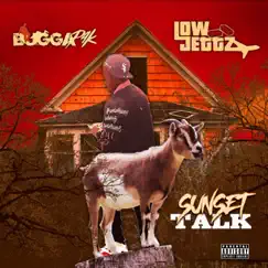 Sunset Talk (feat. Low Jettz) - Single by Bugga P4K album reviews, ratings, credits