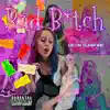 Bad Bitch - Single album lyrics, reviews, download