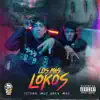 Los Más Lokos - Single album lyrics, reviews, download