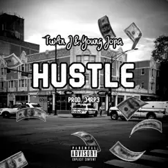 Hustle (feat. TwAn J) Song Lyrics