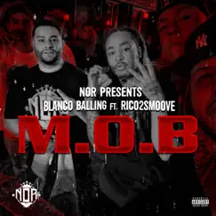 M.O.B (feat. Rico 2 Smoove) - Single by Blanco Balling album reviews, ratings, credits