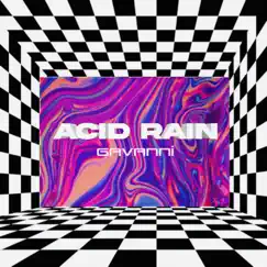 Acid Rain - Single by Gavanni album reviews, ratings, credits