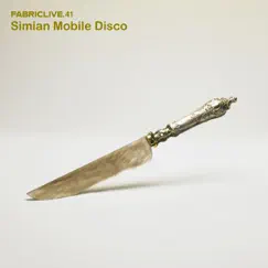 FABRICLIVE 41: Simian Mobile Disco (DJ Mix) by Simian Mobile Disco album reviews, ratings, credits