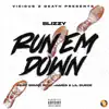 Run E'm Down (feat. Lil Duece & Spank Nitti James) - Single album lyrics, reviews, download