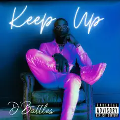 Keep Up (Single) Song Lyrics