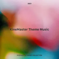 KineMaster Theme Music, KineMaster Music Collection by A.K. album reviews, ratings, credits