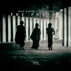 The Prayer - Single by Jose Baher & Chris Prz album reviews, ratings, credits