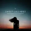 Sweet Lullabies - Single album lyrics, reviews, download