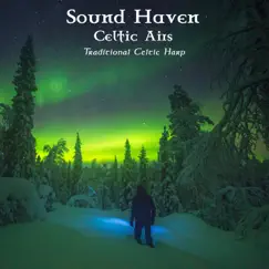 Celtic Airs: Traditional Celtic Harp by Sound Haven album reviews, ratings, credits