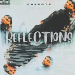 Reflections - Single by Duke OTE album reviews, ratings, credits