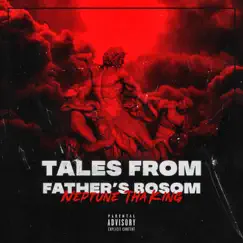 Tales From Father's Bosom (Deluxe) by Neptune Tha King album reviews, ratings, credits