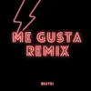 Me Gusta (Remix) [Remix] - Single album lyrics, reviews, download