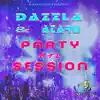 Party in Session (feat. Dazzla & Ataru) - Single album lyrics, reviews, download