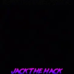 Don’t Trust the Black Halo - Single by Jack The Hack album reviews, ratings, credits