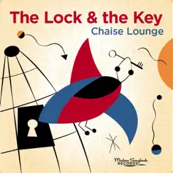 The Lock & the Key by Chaise Lounge album reviews, ratings, credits