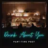 Drink About You - Single album lyrics, reviews, download