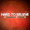 Hard to Believe - Single album lyrics, reviews, download
