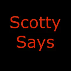 Scotty Says (Demo) Song Lyrics