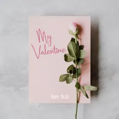 My Valentine - Single by Arpi Alto album reviews, ratings, credits