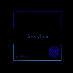 Storyline - Single by Joe Blue album reviews, ratings, credits