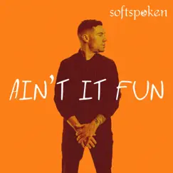 Ain't It Fun (feat. Jeremy Anderson) Song Lyrics