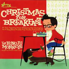 Christmas For Breakfast by The Kung Fu Monkeys album reviews, ratings, credits