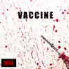 Vaccine album lyrics, reviews, download