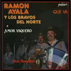 Amor Vaquero / Dos Monedas (Grabación Original Remasterizada) by Ramón Ayala y Sus Bravos del Norte album reviews, ratings, credits