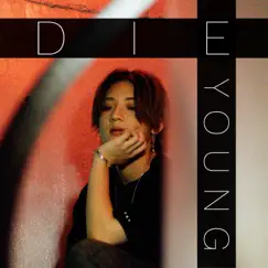 Die Young - Single by Bimi album reviews, ratings, credits