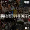 Championship - Single album lyrics, reviews, download