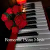 Romantic Piano Music album lyrics, reviews, download