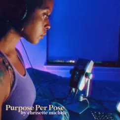 Purpose Per Pose - Single by Chrisette Michele album reviews, ratings, credits