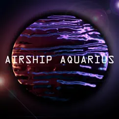 Visitors from Planet 9 - Single by Airship Aquarius album reviews, ratings, credits