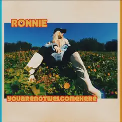 You Are Not Welcome Here - Single by Ronnie album reviews, ratings, credits