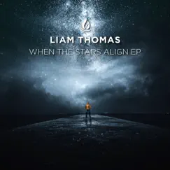 When the Stars Align - EP by Liam Thomas album reviews, ratings, credits