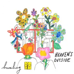 Heaven's Outside Song Lyrics