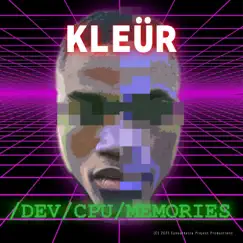 /Dev/Cpu/Memories - Single by Kleur album reviews, ratings, credits