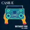 Without You - Single (feat. Torion) - Single album lyrics, reviews, download