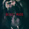 Beast Mode - Single album lyrics, reviews, download