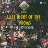 Last Night of the Proms - The 100th Season album lyrics, reviews, download